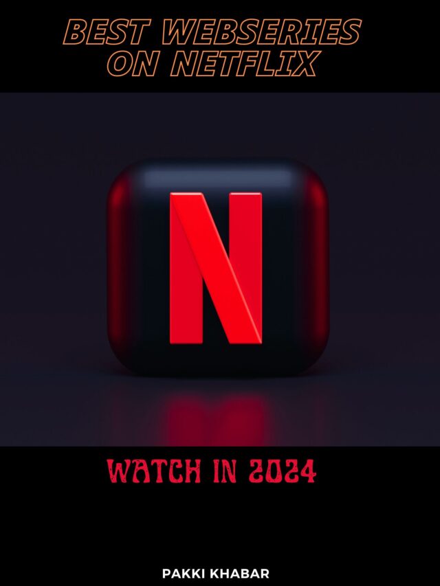 Best Web Series On Netflix Must Watch in 2024